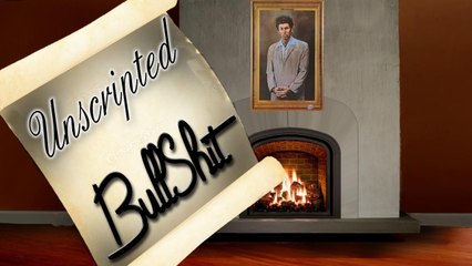 Unscripted Bullshit EP6