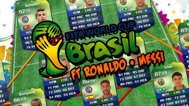 FIFA 14 World Cup Ultimate Team | Squad Builder! Ft. RONALDO, MESSI, RIBERY