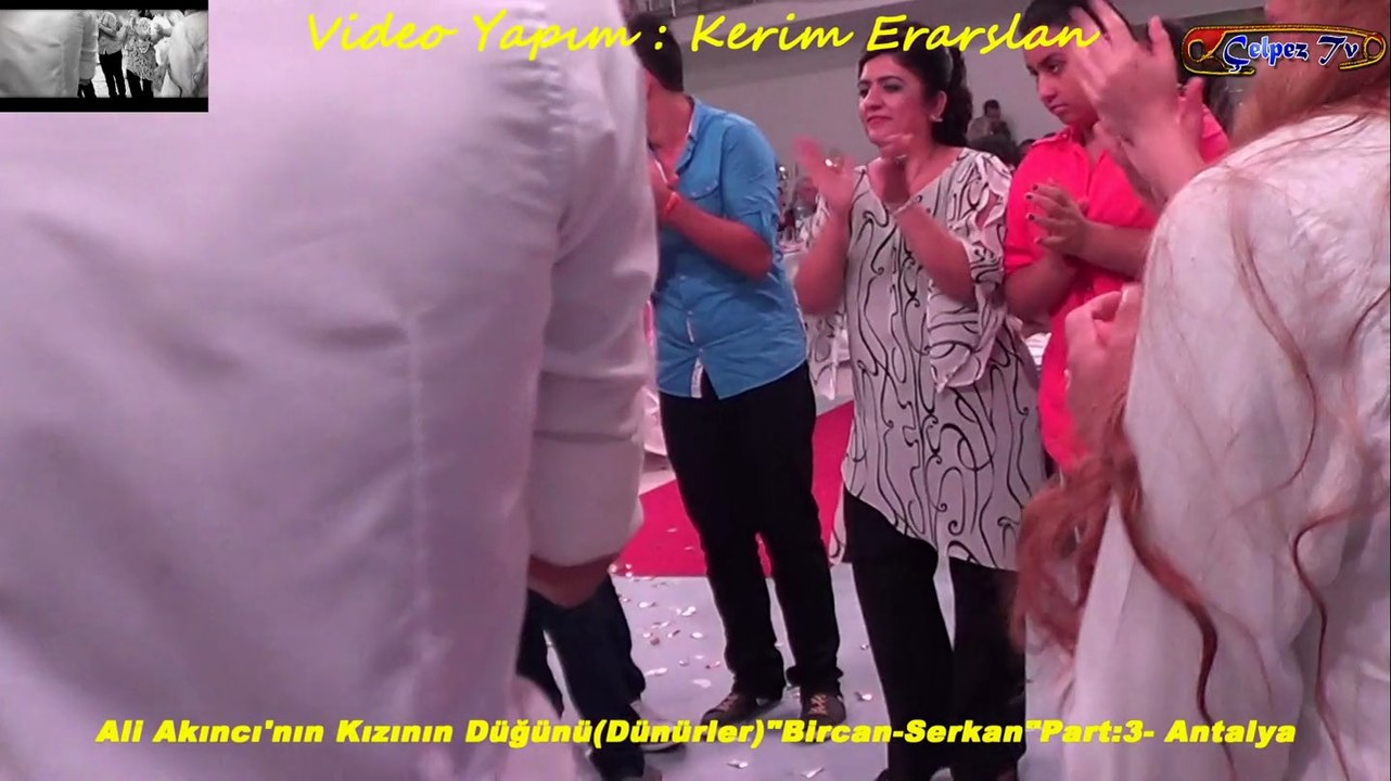Ali Akıncı'nın Kızının Düğünü(Dünürler)"Bircan-Serkan"PART:3- Antalya