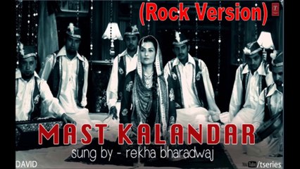 David - Mast Kalandar (Rock Version) - Rekha Bharadwaj - ]\/[/,\‘”|’” /-\L’”|’”aF