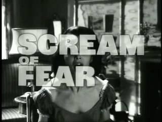Scream of Fear (aka Taste of Fear) Trailer