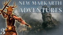 Skyrim Mods: New Markarth Adventures - Part 3