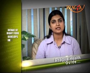 Pragya Health Guide-Intake of Right Food Develops Immunity
