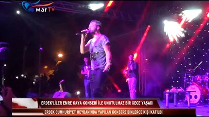 ERDEK'LİLER EMRE KAYA KONSERİ İLE UNUTULMAZ BİR GECE YAŞADI