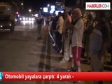 Önce Yayalara Ardından Duran Araçlara Çarptı: 4 Yaralı