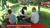 Bursa'da fabrikada patlama