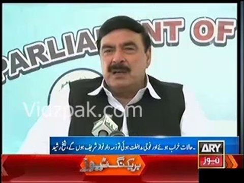 Nawaz Sharif will be held responsible if Army intervenes due to worse situation - Sheikh Rasheed