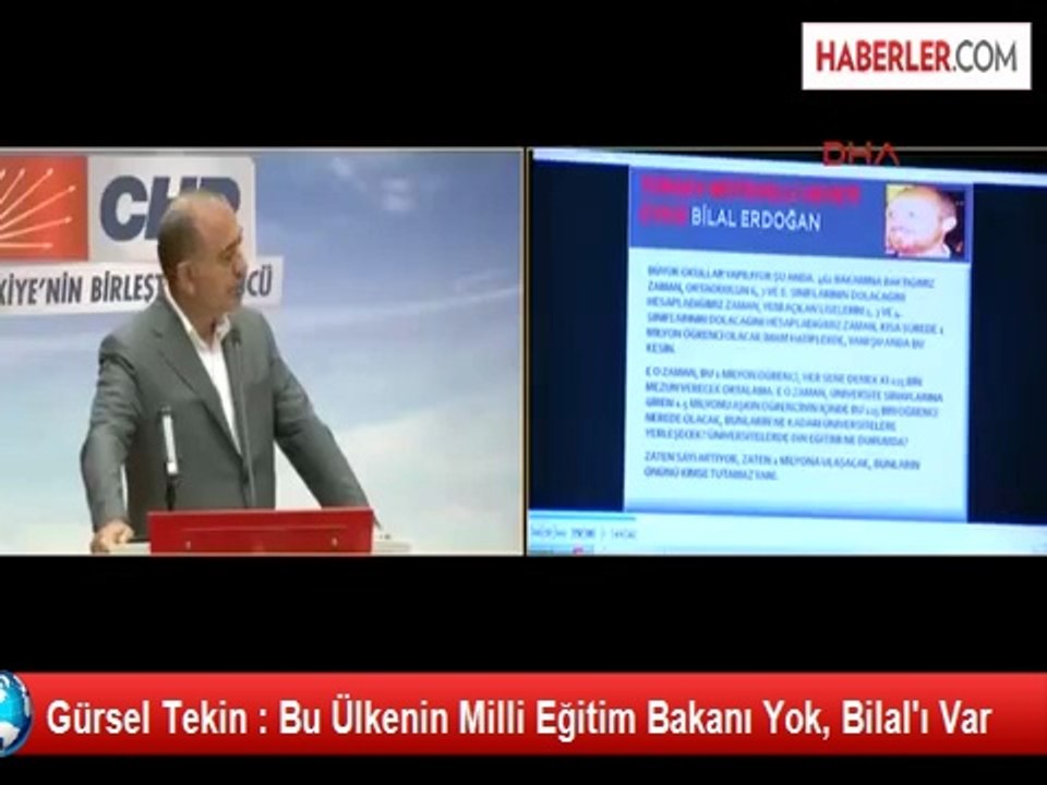 Gürsel Tekin : Bu Ülkenin Milli Eğitim Bakanı Yok, Bilal'ı Var