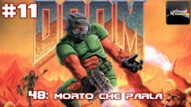 THE ULTIMATE DOOM (Nightmare) - [Episodio 11]: 48: morto che parla