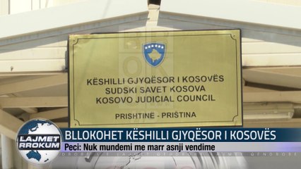 BLLOKOHET KËSHILLI GJYQËSOR I KOSOVËS