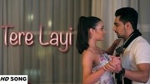 Tere Layi Full VIDEO Song - Babbal Rai - Girlfriend - Latest Punjabi Songs - 2014 RELEASE ON 4 AUGUST 2014