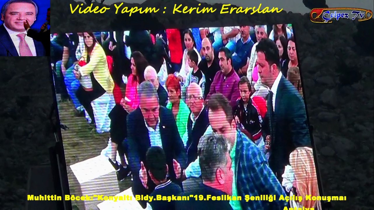 Muhittin Böcek:"Konyaaltı Bldy.Başkanı"19.Feslikan Şenliği Açılış Konuşması-Antalya
