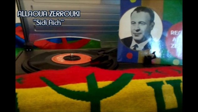 Allaoua Zerrouki (45T) Sidi Aich / El Vavour Velahouachi / Laalam Ledzayer C.D.A