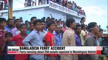 Ferry carrying about 250 people capsizes in Bangladesh