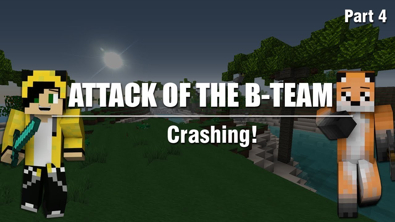 Minecraft Attack of The B Team :: Part 4 - CRASHING!  [Modded Minecraft Co-Op LP]