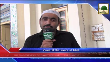 News 24 July - Views of the lovers of Itikaf