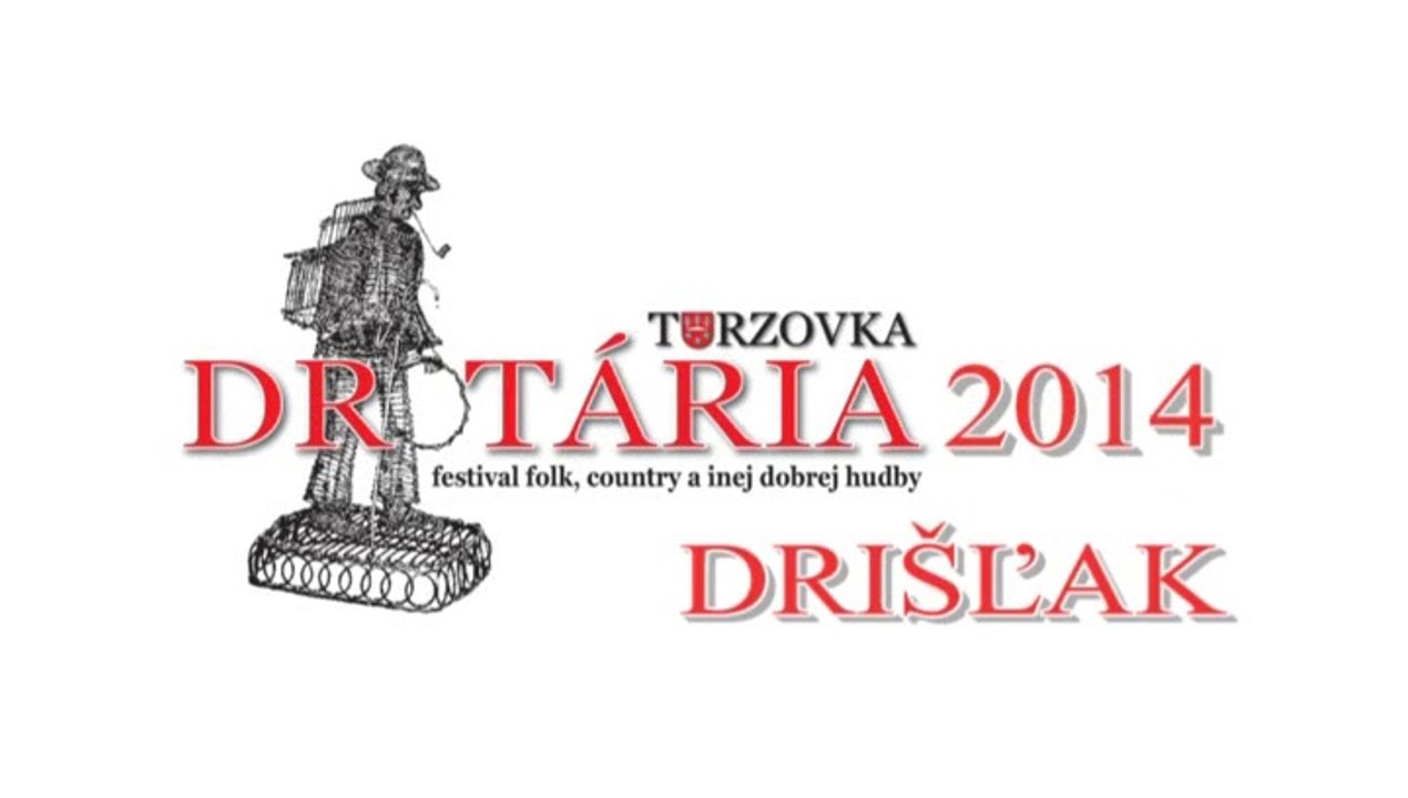 DROTÁRIA 2014 - DRIŠĽAK