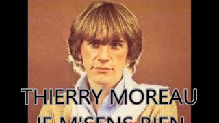 THIERRY MOREAU - JE M'SENS BIEN