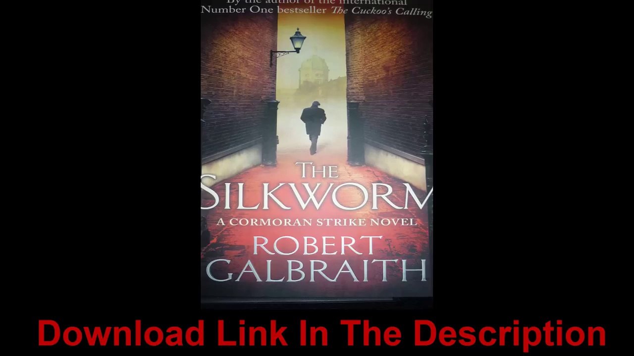 The Silkworm - Robert Galbraith, J. K. Rowling Ebook - Download Ebook PDF, Kindle, Epub