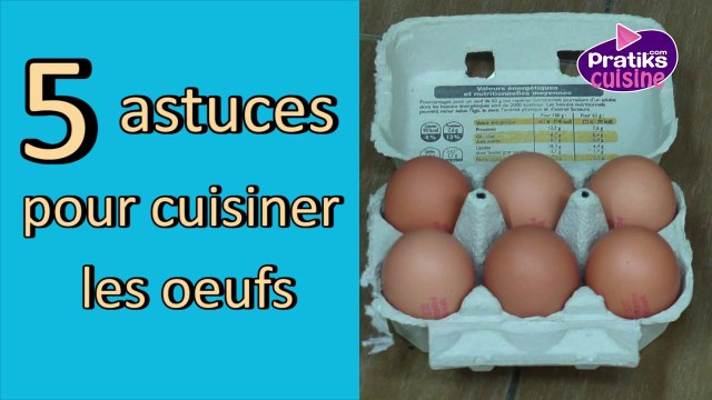 5 astuces géniales pour cuisiner les oeufs