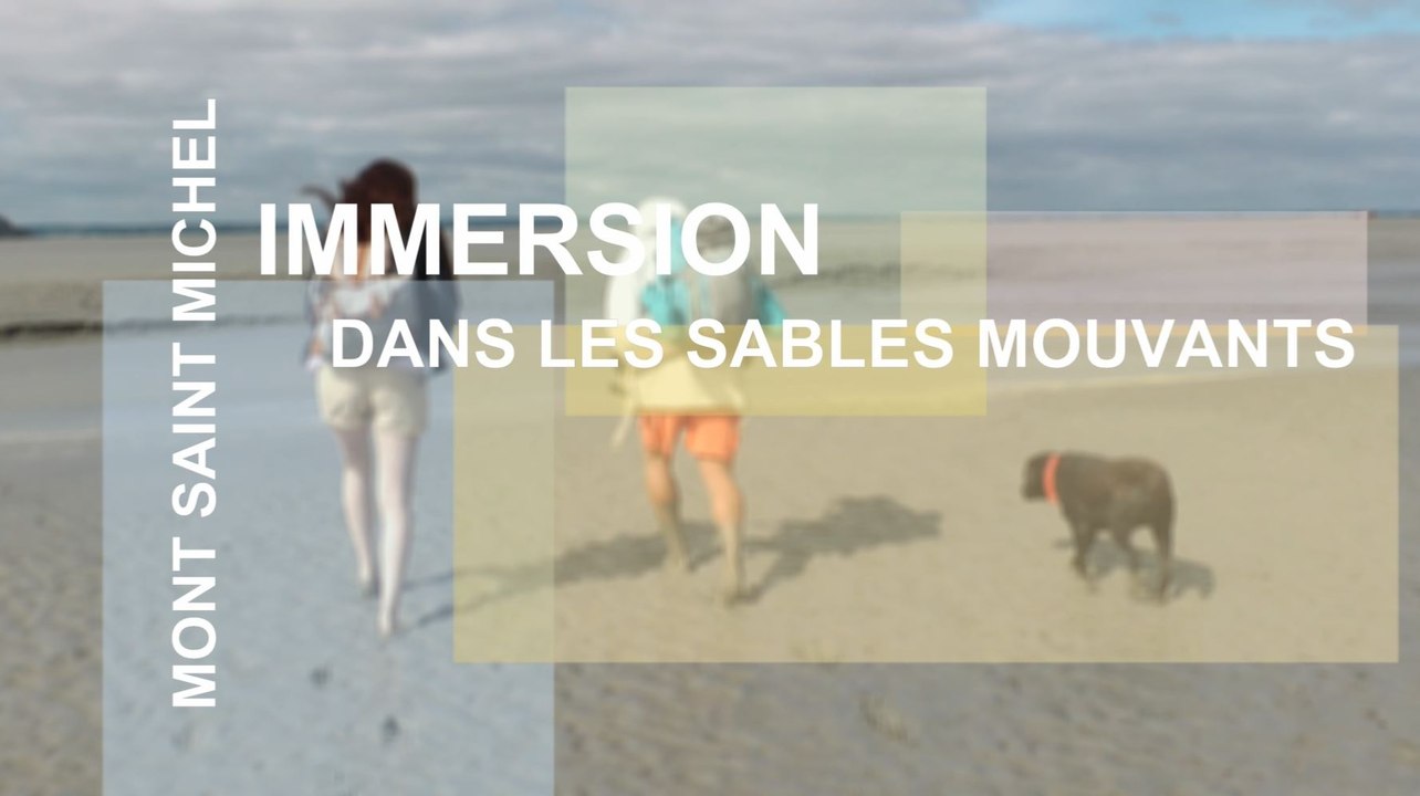 Immersion dans les sables mouvants
