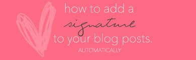 Blogger Tutorial - How to add a cool signature at the end of posts in Blogger blog