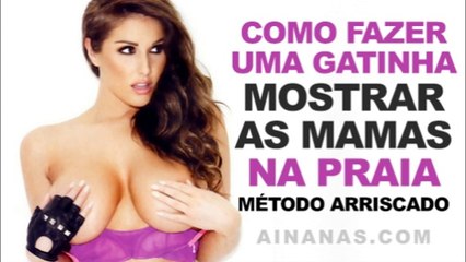 Como fazer uma Gatinha mostrar as Marufas na Praia