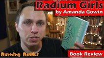 I was happy to not know what was going on: a video book review of Radium Girls by Amanda Gowin