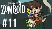 LETS PLAY PROJECT ZOMBOID | BUILD 27 | EP 11
