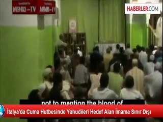 İtalya'da Cuma Hutbesinde Yahudileri Hedef Alan İmama Sınır Dışı