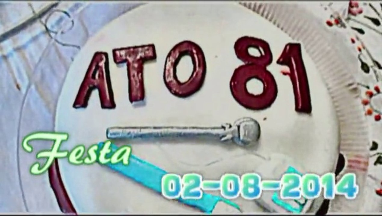 ATO 81 - Festa 33 anos - 02/08/2014