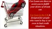 Your Dreams Complete by Car Loans