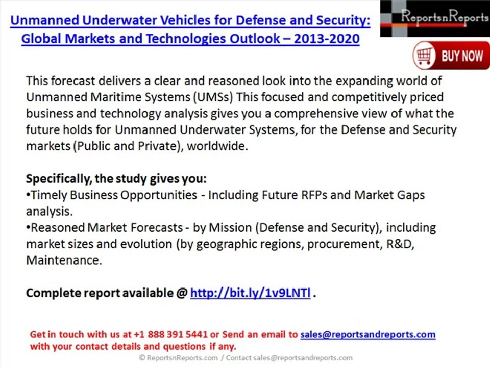 Unmanned Underwater Vehicles for Defense and Security Global Markets and Technologies Outlook – 2013-2020
