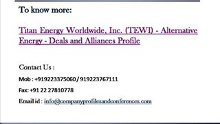 Titan Energy Worldwide, Inc. (TEWI) - Alternative Energy - Deals