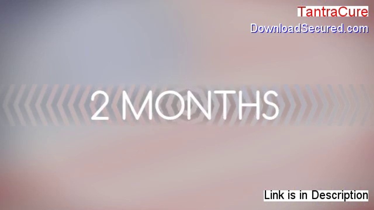 TantraCure Free Review - Watch my Review 2014