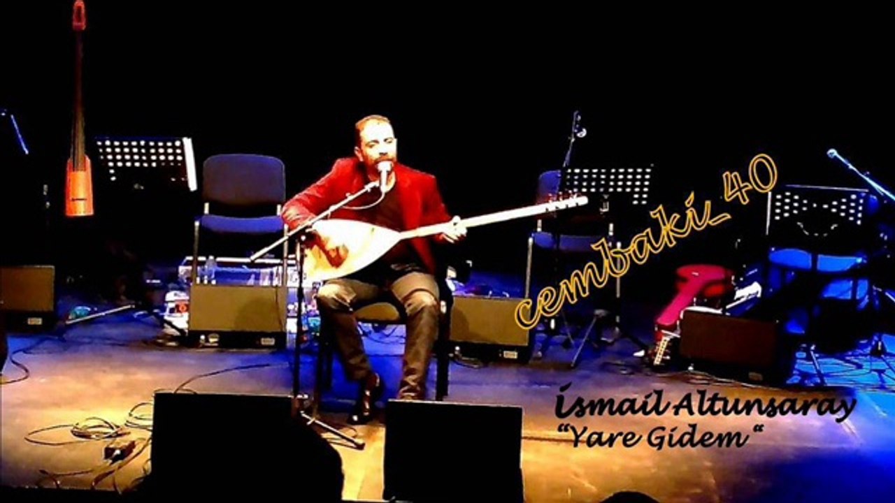İsmail Altunsaray "Yare Gidem"...cémb@ki_40