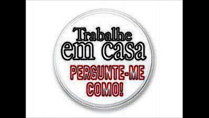 Trabalhe em casa