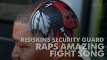Redskins security guard raps amazing fight Song