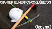 Chantier Jeunes Franco-Québécois : Episode 2