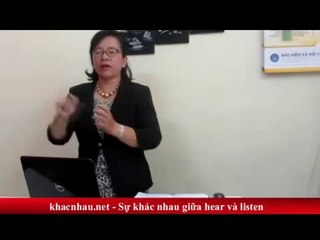 Sự khác nhau giữa Hear và Listen HÓT clip 2014.
