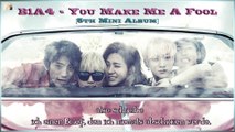 B1A4 - You Make Me A Fool k-pop [germamn sub] 5th Mini Album