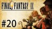 Final Fantasy IX Let's Play - Episode 20 : Fuyons !