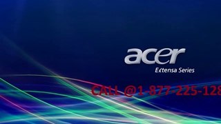Acer Technical Support|Call- 1-877-225-1288