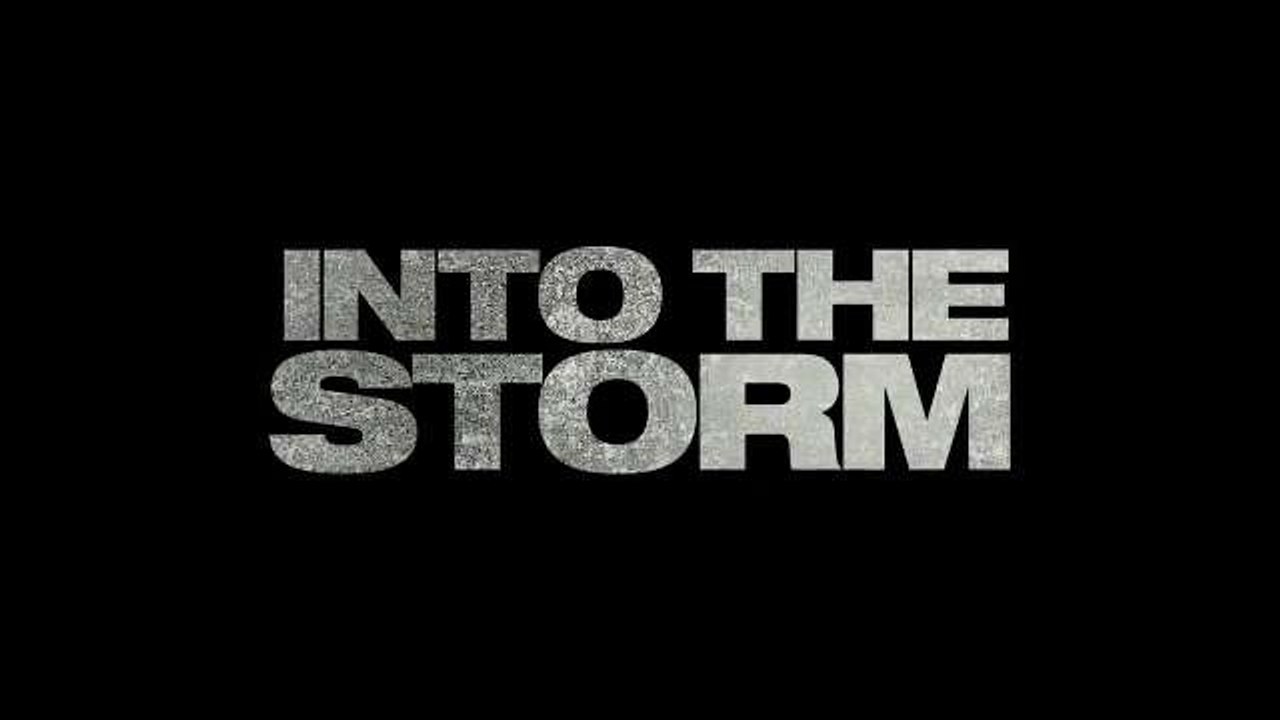 Trailer: Into the Storm