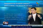 Rafael Correa cancels visit to Israel to denounce killing of civilians