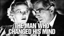 The Man Who Changed His Mind (1936) - (Horror, Drama, Sci-Fi)  [Boris Karloff, Anna Lee and John Loder] [Feature]