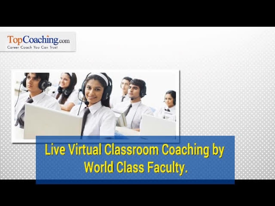 TopCoaching.com - Class 8 to 12 Exams