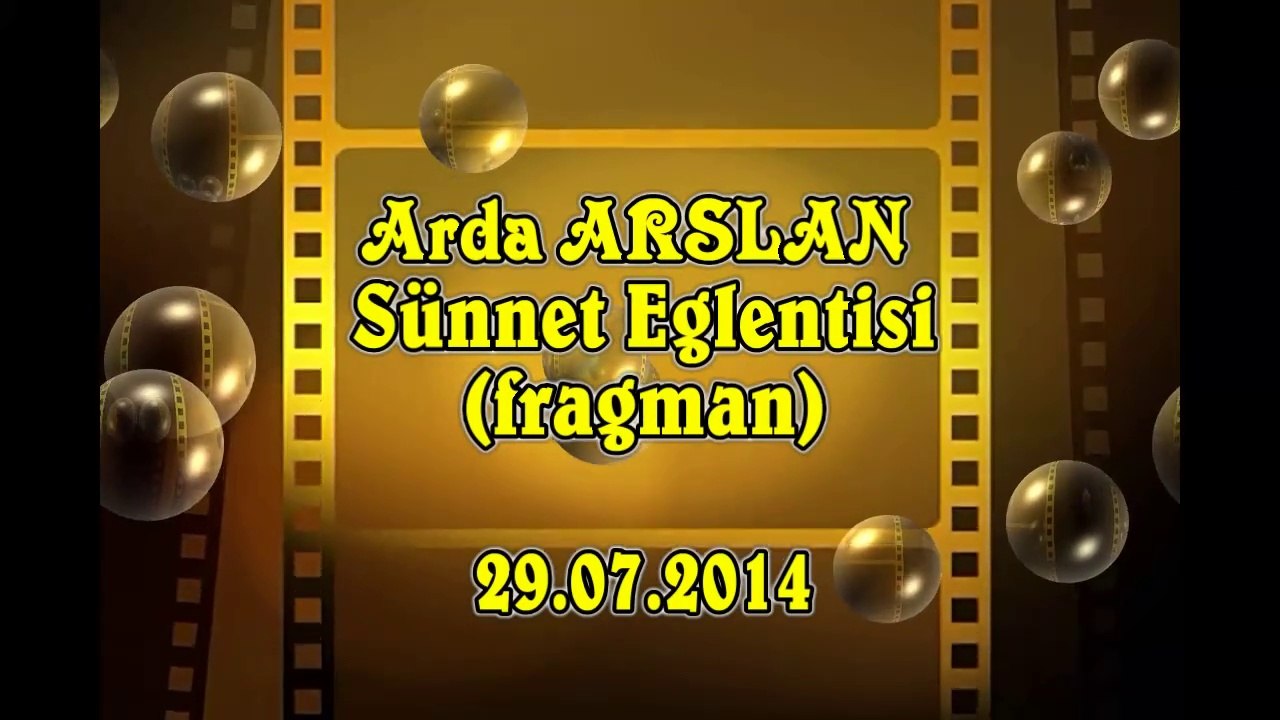 Arda ARSLAN  Sünnet Eğlentisi  (fragman) 29 07 2014