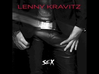 Lenny Kravitz - Sex (OFFICIAL AUDIO)