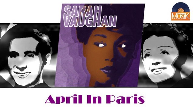 Sarah Vaughan - April In Paris (HD) Officiel Seniors Jazz